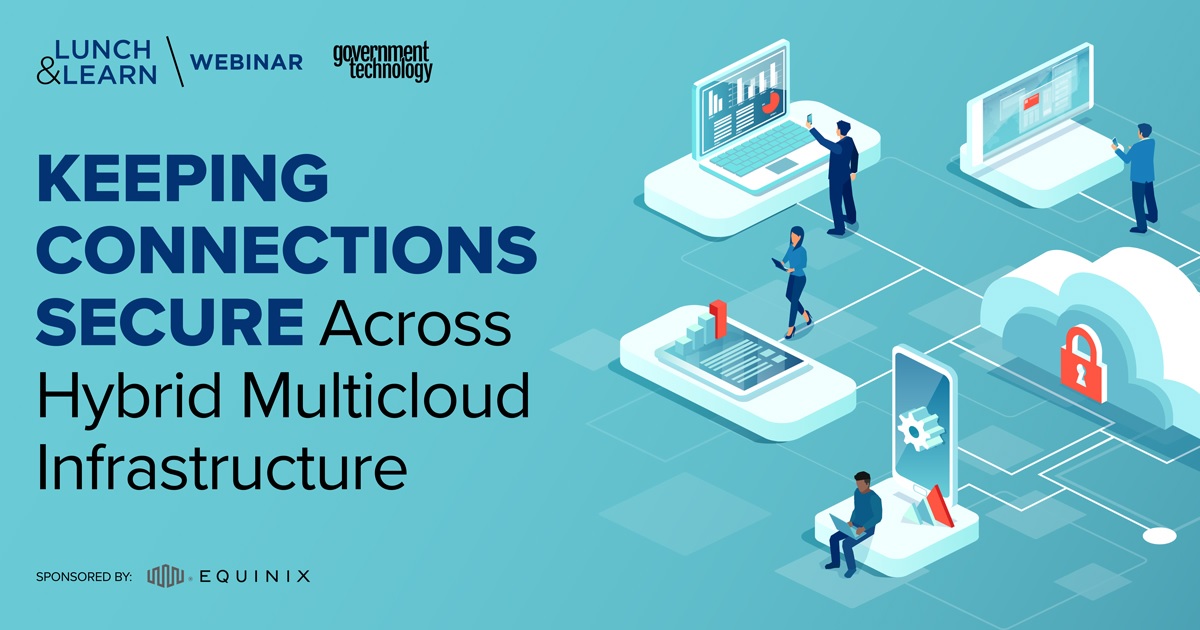 Keeping Connections Secure Across Hybrid Multicloud Infrastructure