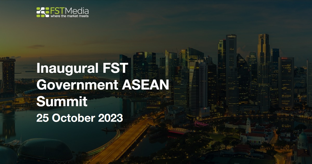 Inaugural FST Government ASEAN Summit