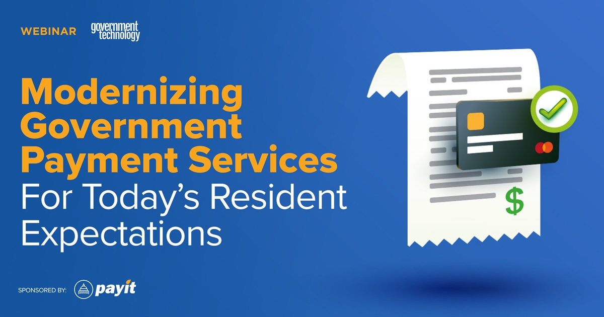 Modernizing Government Payment Services For Today's Resident 