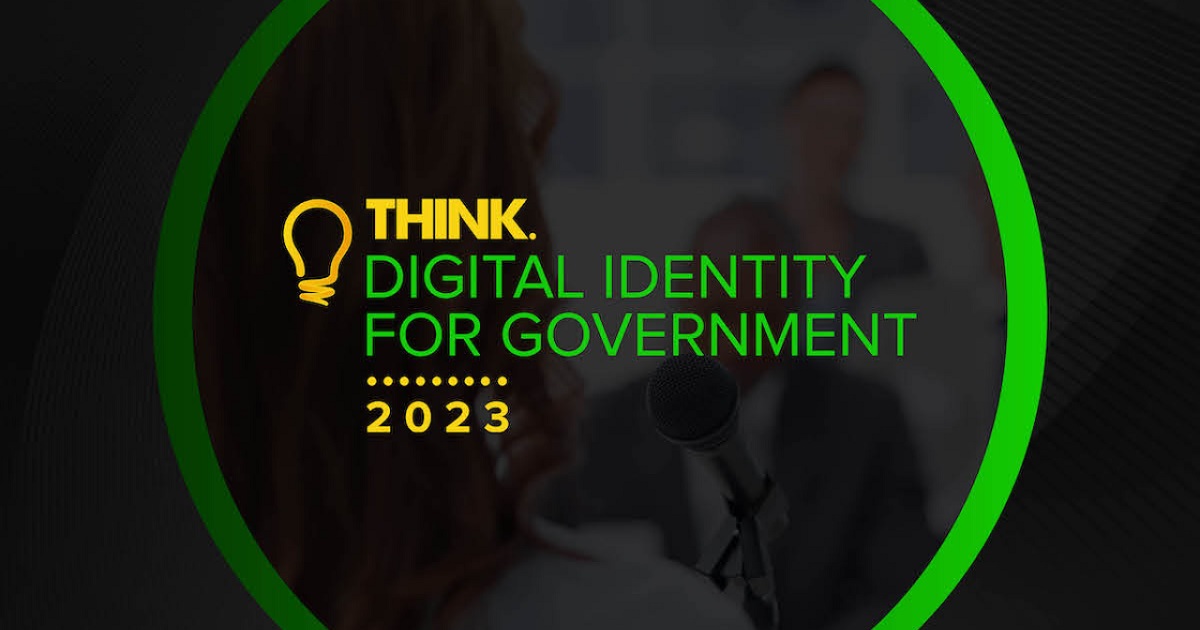Think Digital Identity for Government 2023