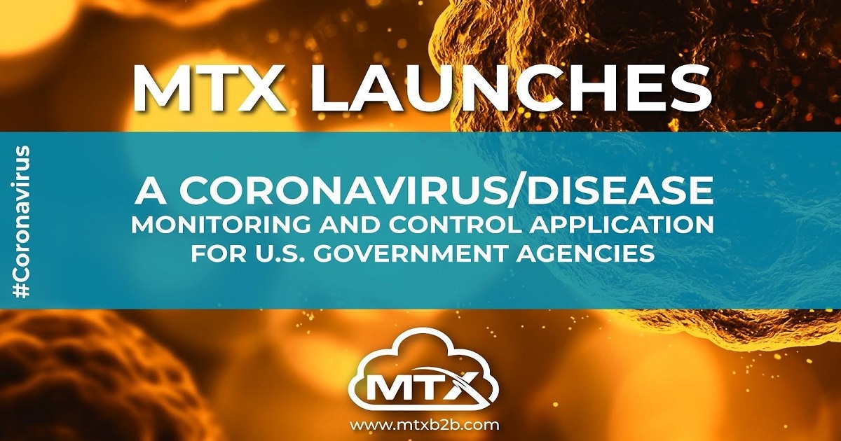 MTX Launches a Coronavirus/Disease Monitoring and Control Application for US Government Agencies using Google Cloud Platform
